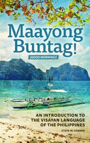 maayong buntag meaning|How to Say Good Morning in Cebuano: Formal and Informal Ways.